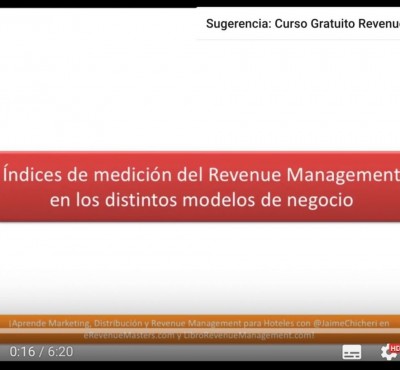 Video – Índices de medición de Revenue Management en los distintos modelos de negocio - eRevenue Masters