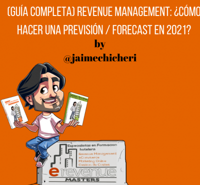 (Guía Completa) Revenue Management: ¿Cómo Hacer una previsión / forecast en 2021? - eRevenue Masters