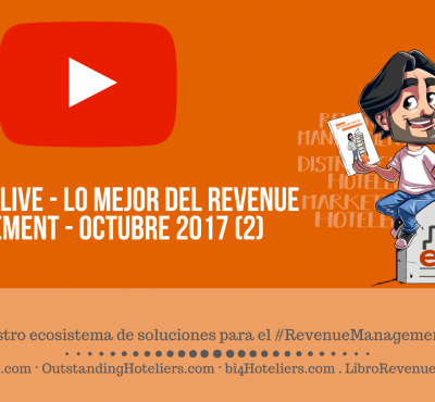 (video & Podcast) #eRevenueLive – Lo mejor del Revenue Management – Octubre 2017 (2) - eRevenue Masters (video & Podcast) #eRevenueLive – Lo mejor del Revenue Management – Octubre 2017 (2) - eRevenue Masters