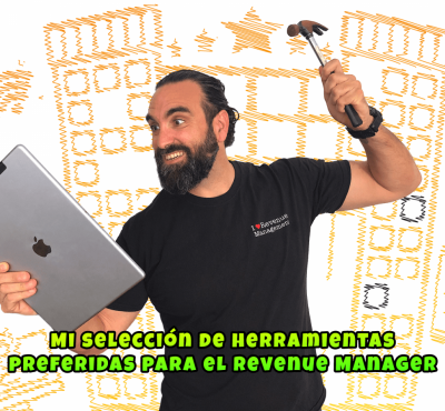 Mi selección de herramientas preferidas para el Revenue Manager - eRevenue Masters Mi selección de herramientas preferidas para el Revenue Manager - eRevenue Masters