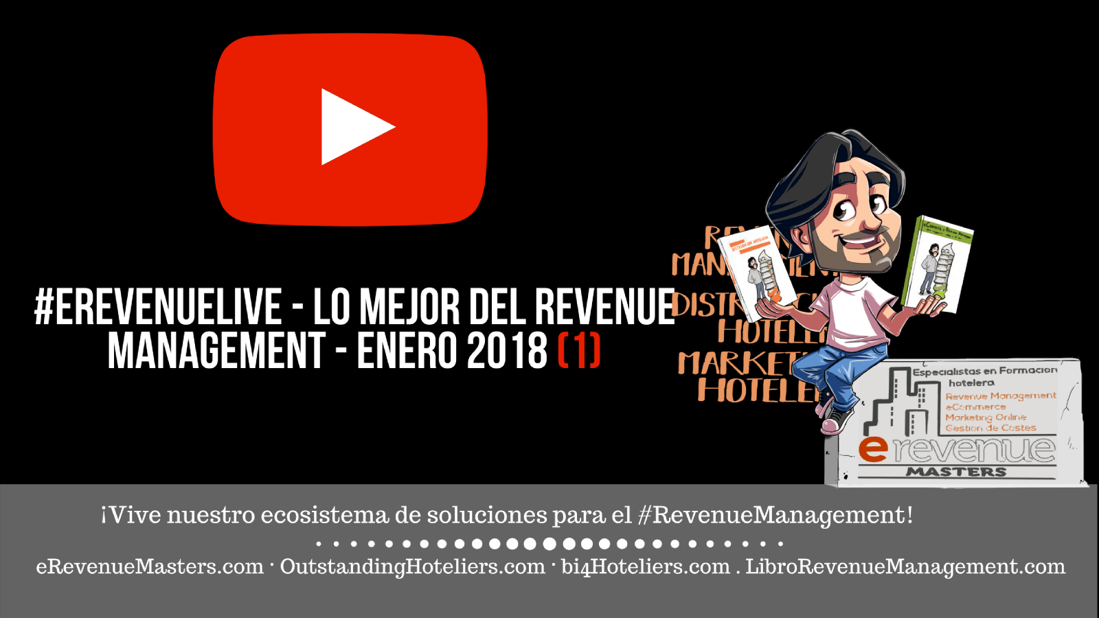eRevenueMastersTV: enero 2018 (1)- Lo mejor del Revenue Management